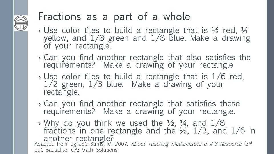 Fractions as a part of a whole › Use color tiles to build a