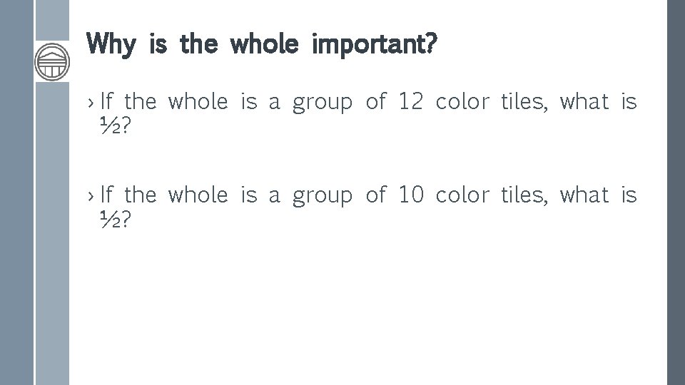 Why is the whole important? › If the whole is a group of 12