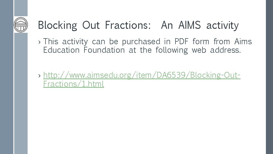 Blocking Out Fractions: An AIMS activity › This activity can be purchased in PDF