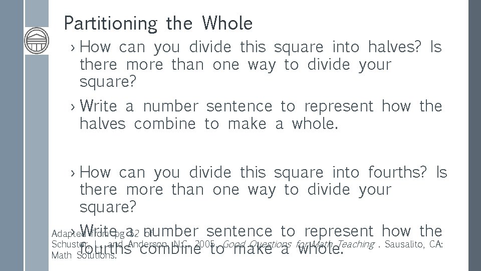 Partitioning the Whole › How can you divide this square into halves? Is there