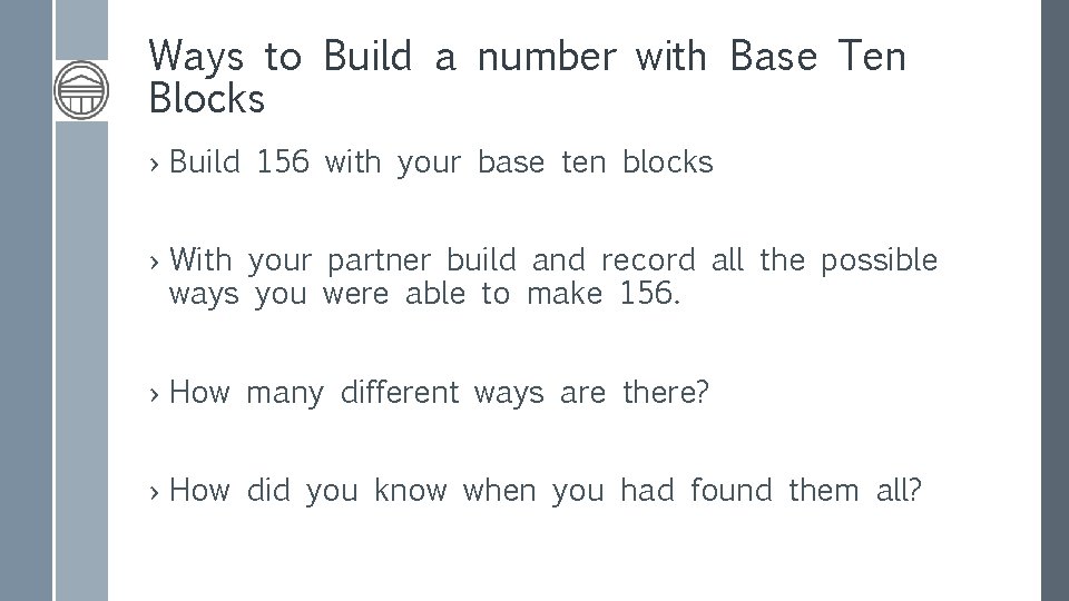 Ways to Build a number with Base Ten Blocks › Build 156 with your