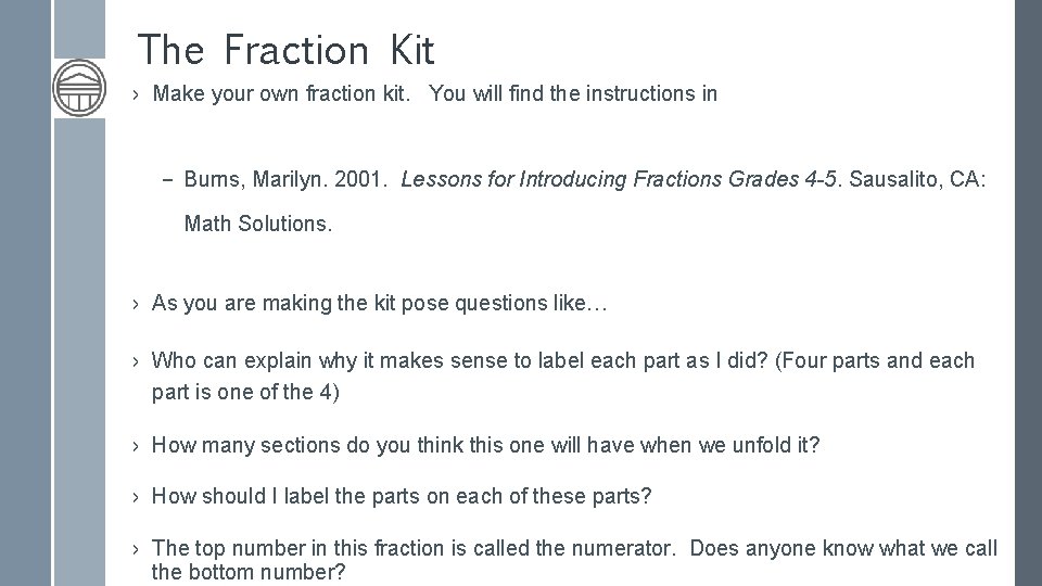 The Fraction Kit › Make your own fraction kit. You will find the instructions