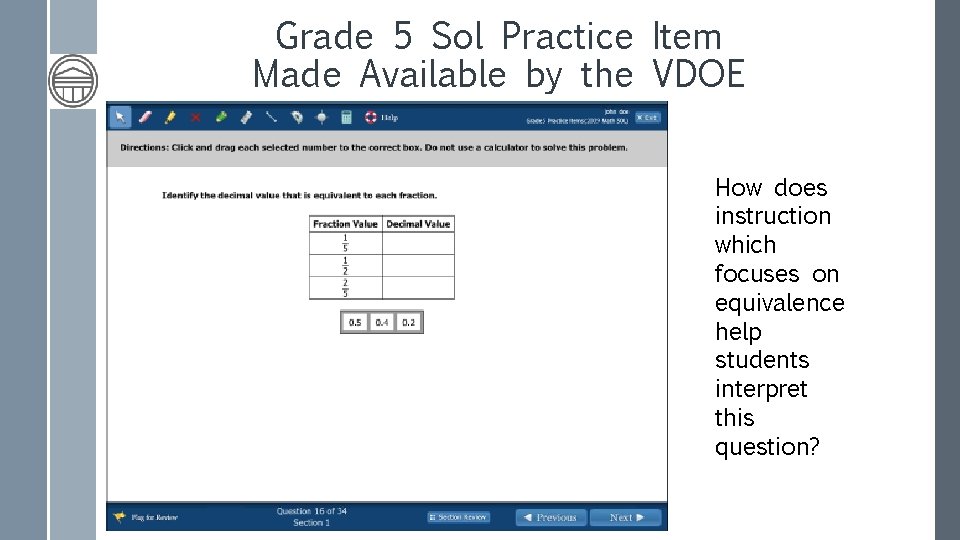 Grade 5 Sol Practice Item Made Available by the VDOE How does instruction which