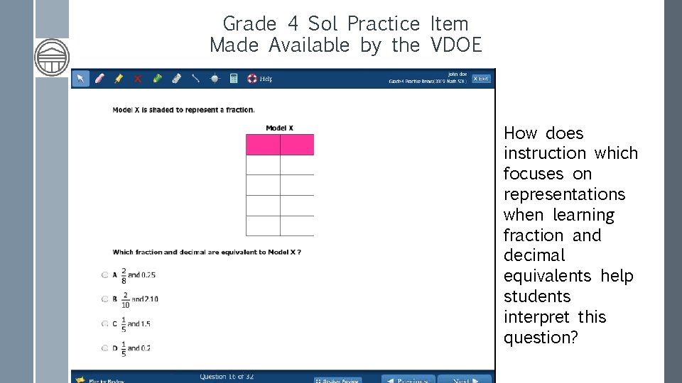 Grade 4 Sol Practice Item Made Available by the VDOE How does instruction which