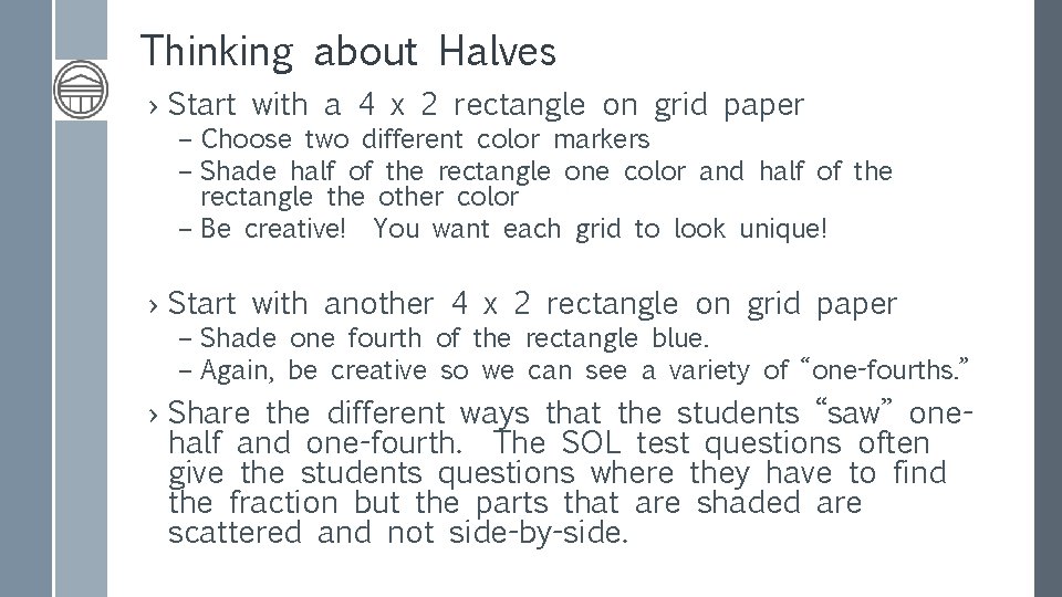 Thinking about Halves › Start with a 4 x 2 rectangle on grid paper