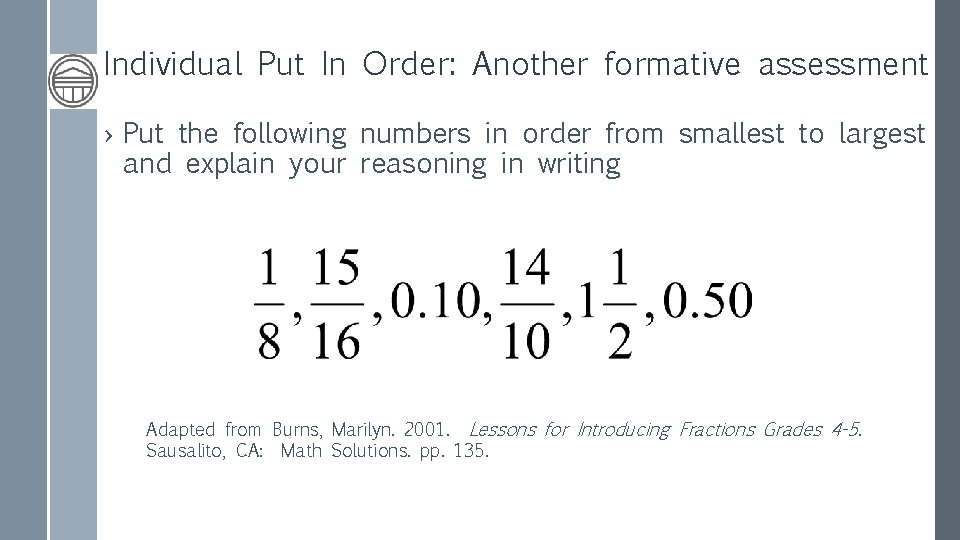 Individual Put In Order: Another formative assessment › Put the following numbers in order