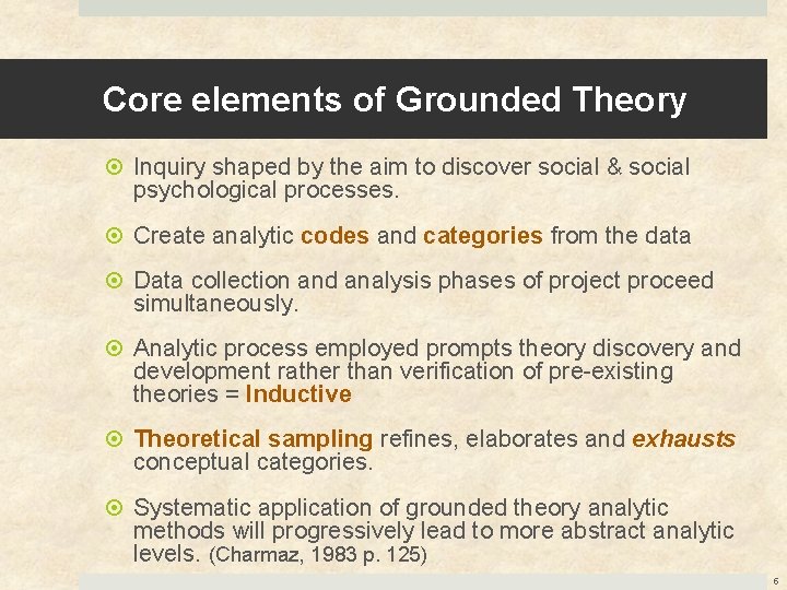 Core elements of Grounded Theory Inquiry shaped by the aim to discover social &