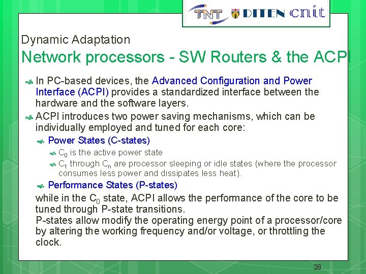 28 Dynamic Adaptation Network processors - SW Routers & the ACPI In PC-based devices,