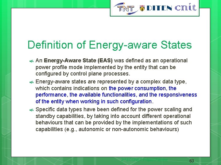 Definition of Energy-aware States An Energy-Aware State (EAS) was defined as an operational power