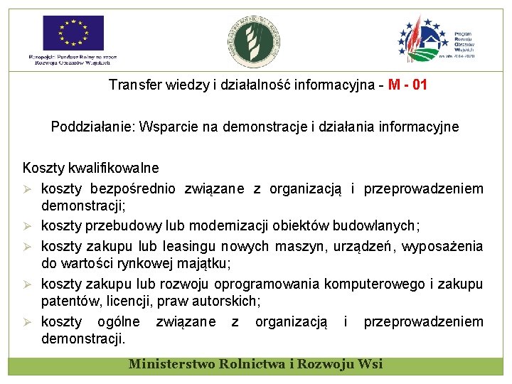 Transfer wiedzy i działalność informacyjna - M - 01 Poddziałanie: Wsparcie na demonstracje i