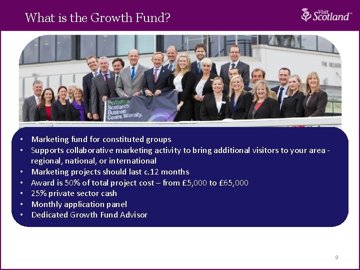 What is the Growth Fund? • Marketing fund for constituted groups • Supports collaborative