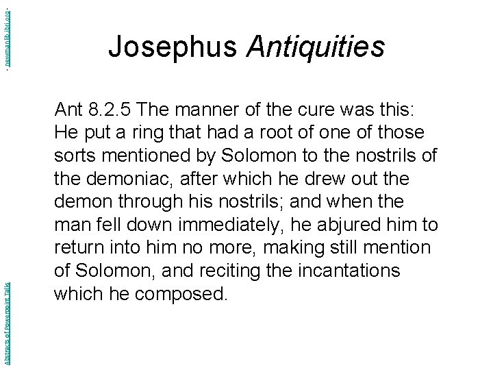 - newmanlib. ibri. org Abstracts of Powerpoint Talks Josephus Antiquities Ant 8. 2. 5