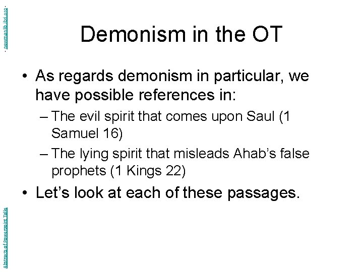 - newmanlib. ibri. org - Demonism in the OT • As regards demonism in