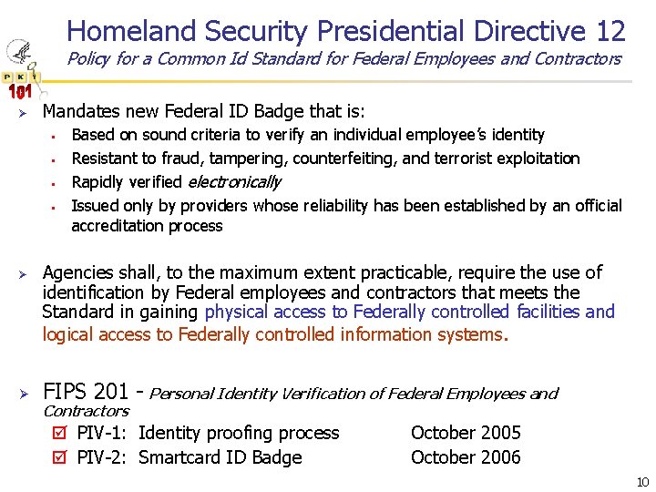 Homeland Security Presidential Directive 12 Policy for a Common Id Standard for Federal Employees