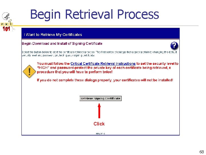 Begin Retrieval Process Click 68 