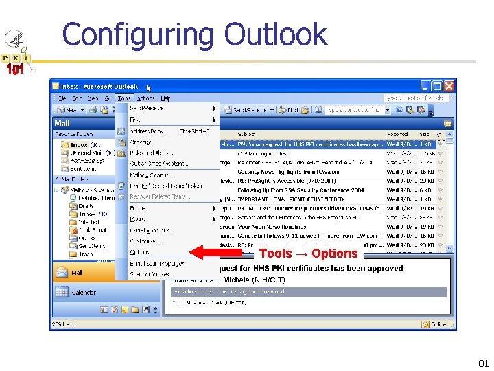 Configuring Outlook Tools → Options 81 