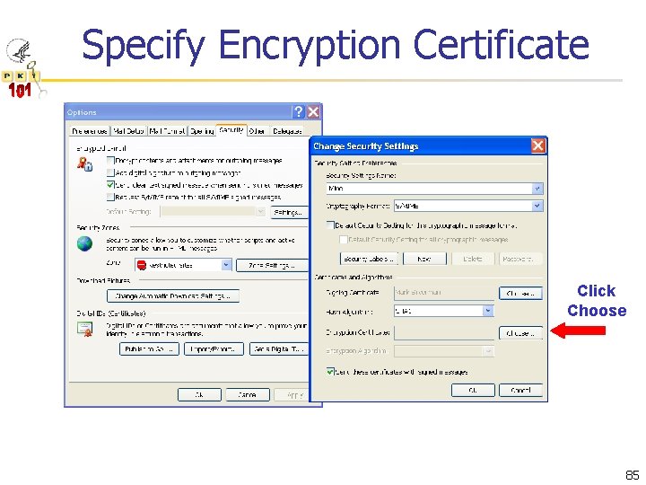 Specify Encryption Certificate Click Choose 85 