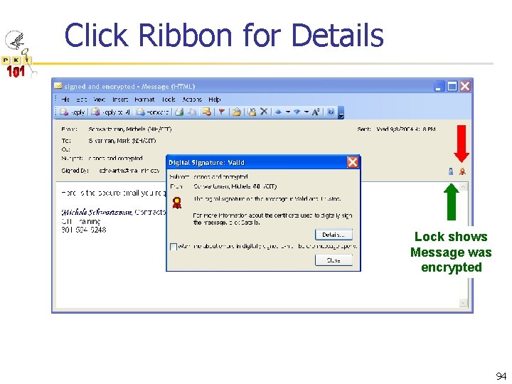 Click Ribbon for Details Lock shows Message was encrypted 94 