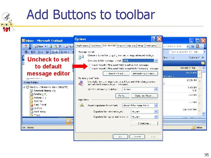 Add Buttons to toolbar Uncheck to set to default message editor 95 