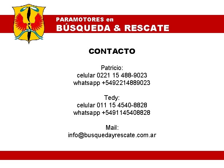 PARAMOTORES en BÚSQUEDA & RESCATE CONTACTO Patricio: celular 0221 15 488 -9023 whatsapp +5492214889023