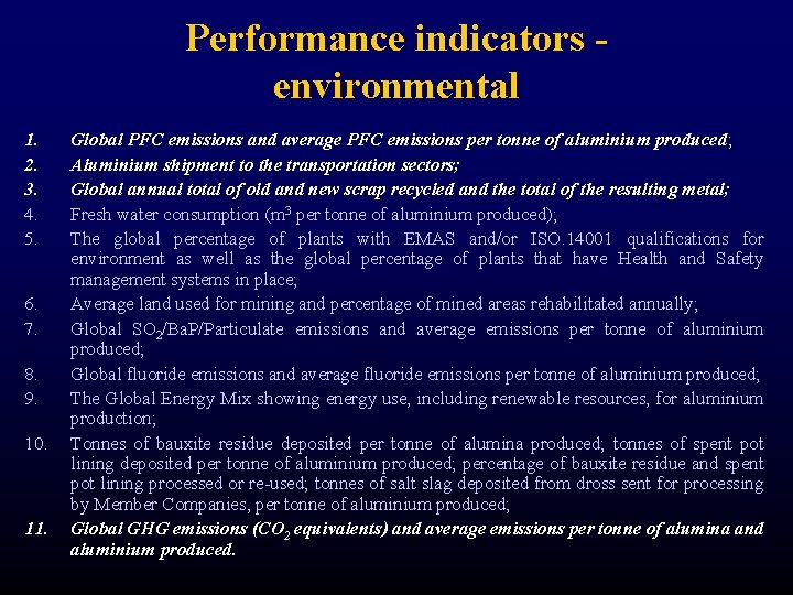 Performance indicators environmental 1. 2. 3. 4. 5. 6. 7. 8. 9. 10. 11.