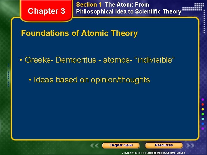Chapter 3 Section 1 The Atom: From Philosophical Idea to Scientific Theory Foundations of