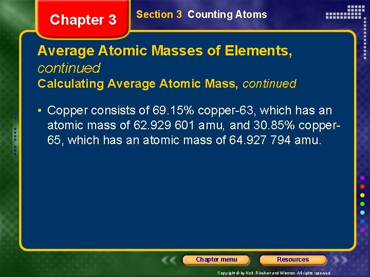 Chapter 3 Section 3 Counting Atoms Average Atomic Masses of Elements, continued Calculating Average