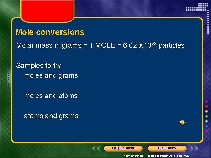 Mole conversions Molar mass in grams = 1 MOLE = 6. 02 X 1023