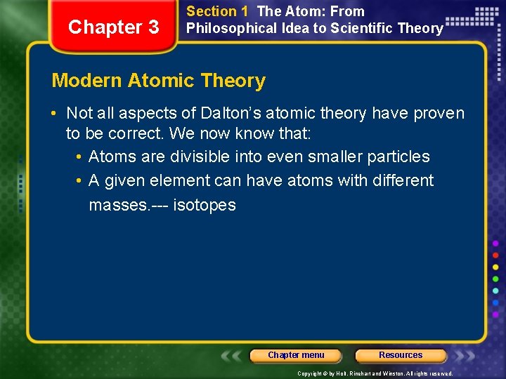 Chapter 3 Section 1 The Atom: From Philosophical Idea to Scientific Theory Modern Atomic