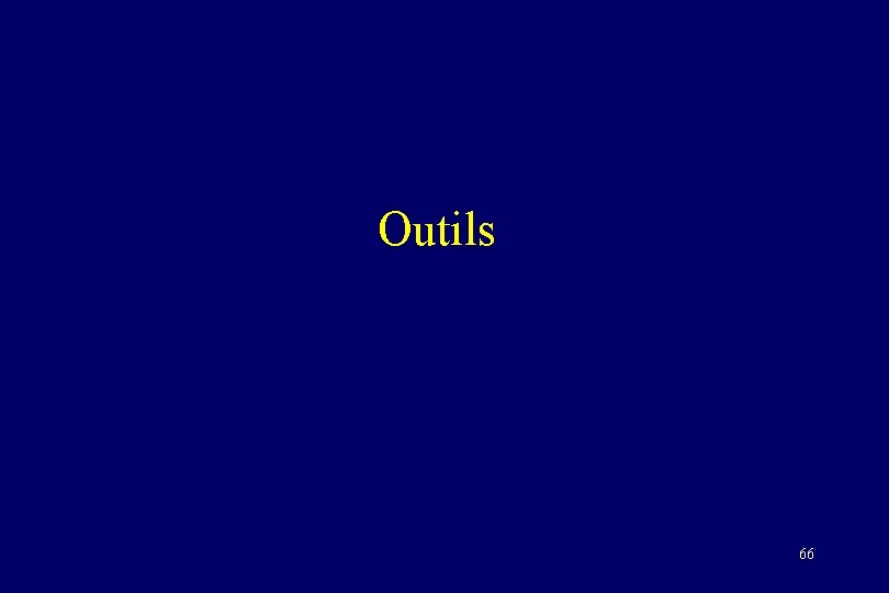 Outils 66 