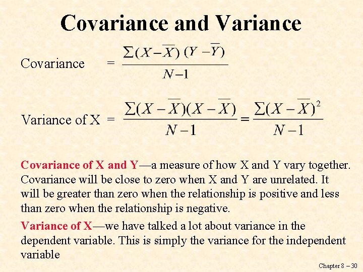 Covariance and Variance Covariance = Variance of X = Covariance of X and Y—a