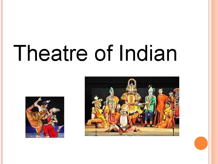 Theatre of Indian 