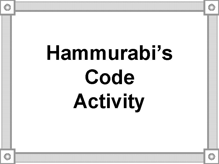 Hammurabi’s Code Activity 