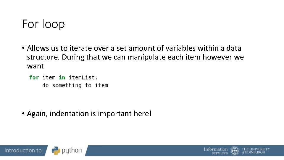 For loop • Allows us to iterate over a set amount of variables within