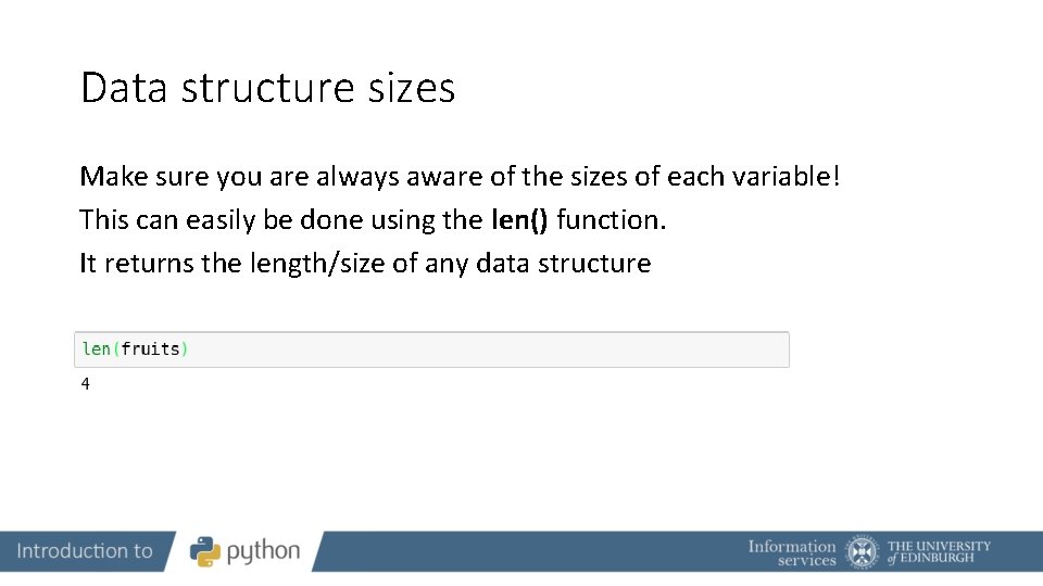Data structure sizes Make sure you are always aware of the sizes of each