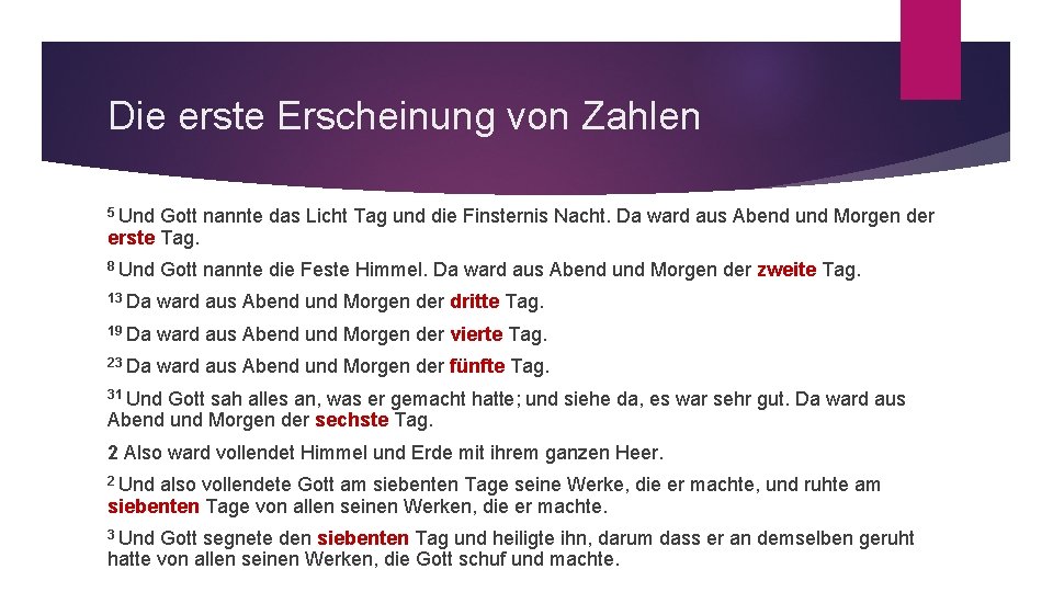 Die erste Erscheinung von Zahlen 5 Und Gott nannte das Licht Tag und die