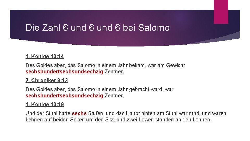 Die Zahl 6 und 6 bei Salomo 1. Könige 10: 14 Des Goldes aber,