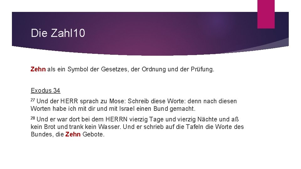 Die Zahl 10 Zehn als ein Symbol der Gesetzes, der Ordnung und der Prüfung.