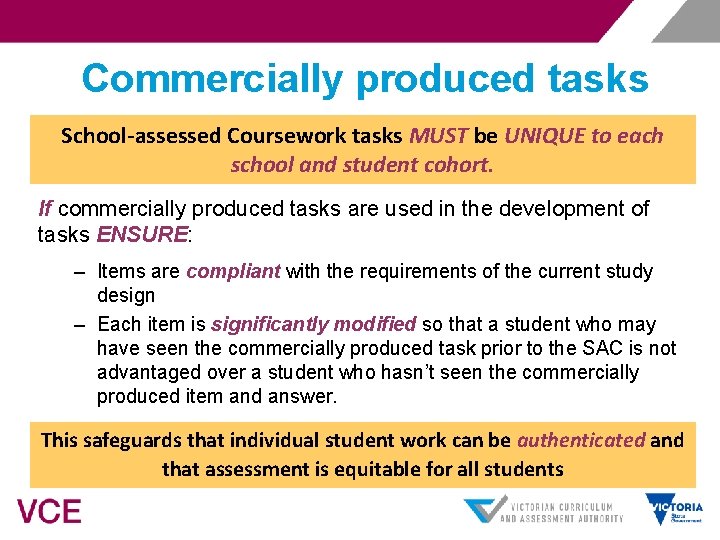 Commercially produced tasks School-assessed Coursework tasks MUST be UNIQUE to each school and student