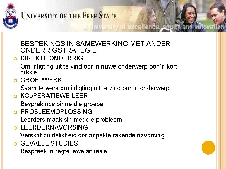 BESPEKINGS IN SAMEWERKING MET ANDER ONDERRIGSTRATEGIE DIREKTE ONDERRIG Om inligting uit te vind oor