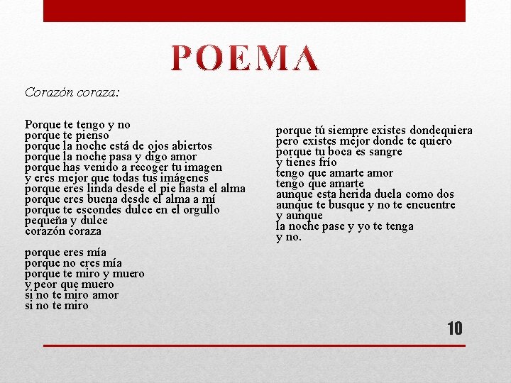 Corazón coraza: Porque te tengo y no porque te pienso porque la noche está