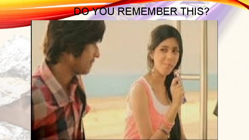 DO YOU REMEMBER THIS? 