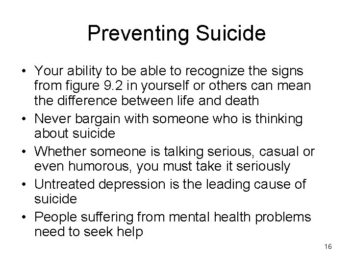 Preventing Suicide • Your ability to be able to recognize the signs from figure