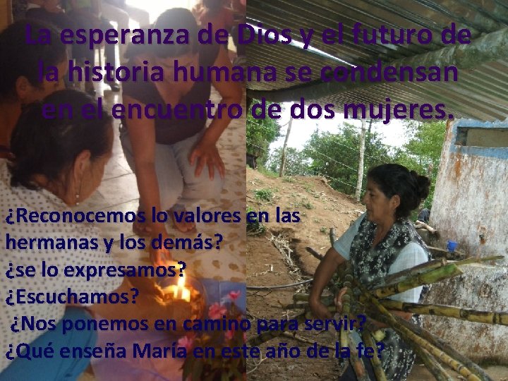 La esperanza de Dios y el futuro de la historia humana se condensan. en