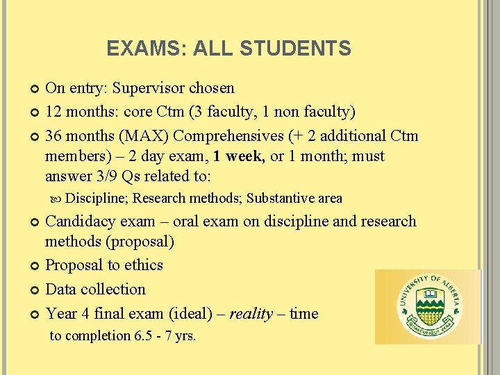 EXAMS: ALL STUDENTS On entry: Supervisor chosen 12 months: core Ctm (3 faculty, 1