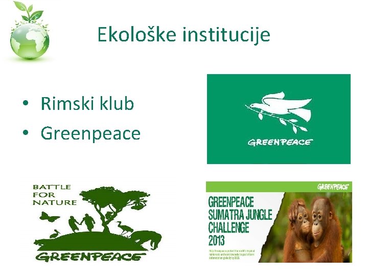 Ekološke institucije • Rimski klub • Greenpeace 