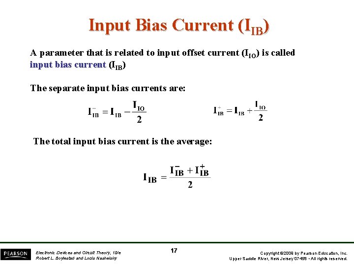 Input Bias Current (IIB) A parameter that is related to input offset current (IIO)