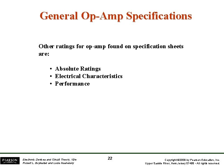 General Op-Amp Specifications Other ratings for op-amp found on specification sheets are: • Absolute