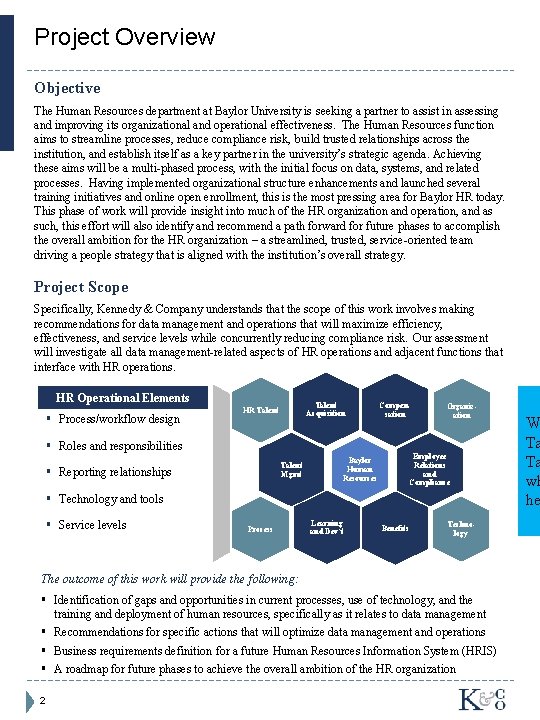 Project Overview Objective The Human Resources department at Baylor University is seeking a partner