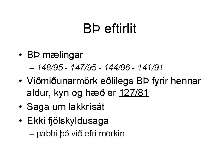 BÞ eftirlit • BÞ mælingar – 148/95 - 147/95 - 144/96 - 141/91 •